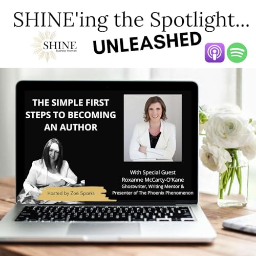 The Simple First Steps To Becoming An Author with Special Guest: Roxanne McCarty-O'Kane