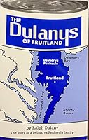 The Dulanys of Fruitland 0962873896 Book Cover