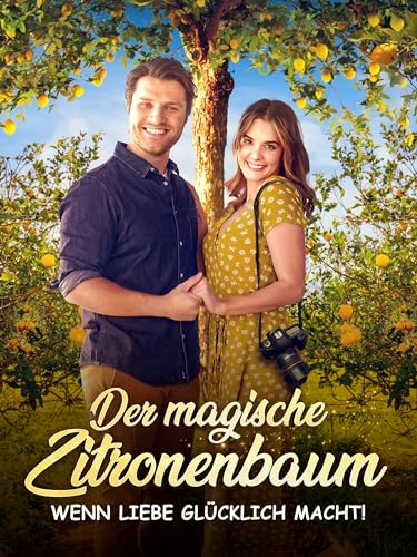 Der magische Zitronenbaum – Wenn Liebe glücklich macht