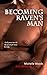 Becoming Raven's Man (Red Devils M.C. Book 7)
