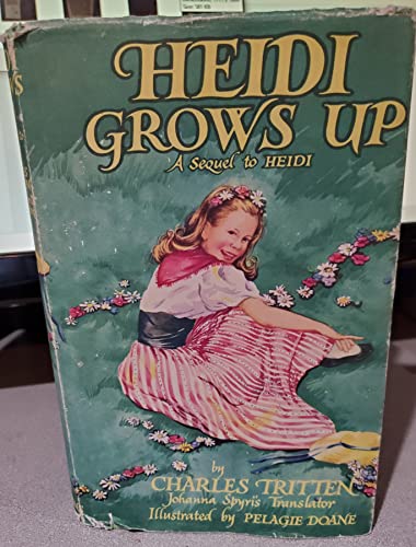 heidi grows up a sequel to heidi B0029CZJRG Book Cover