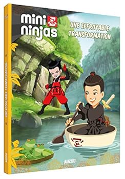 Paperback MINI NINJAS - UNE EFFROYABLE TRANSFORMATION (ALBUM N 3) [French] Book