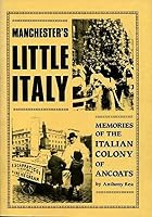 Manchester's Little Italy 1852160209 Book Cover