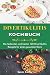 Produktbild Divertikulitis Kochbuch: Die leckersten und besten 120 Divertikulitis Rezepte für einen gesunden Darm