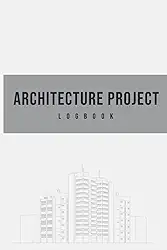Architecture Project Logbook: Daily architectural Construction progress and project details notebook