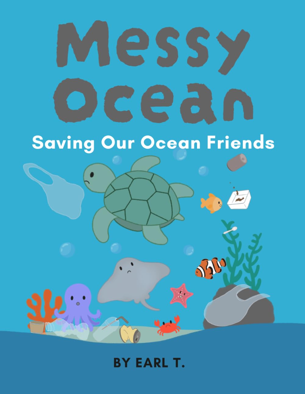 Messy Ocean: Saving Our Ocean Friends
