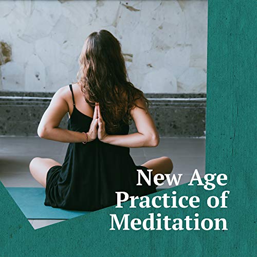 New Age Practice of Meditation Healing Music for Yoga