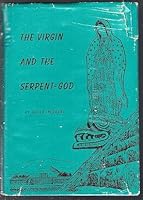 The Virgin and the Serpent God B00AQ6T7RA Book Cover