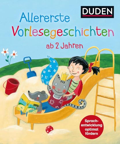 Allererste Vorlesegeschichten: Ab 2 Jahren (DUDEN Lesedetektive Vorlesegeschichten, Band 2)