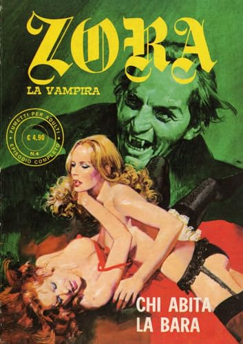 Zora la vampira. Chi abita la bara (Vol. 4) (Gli albi della cosmo)