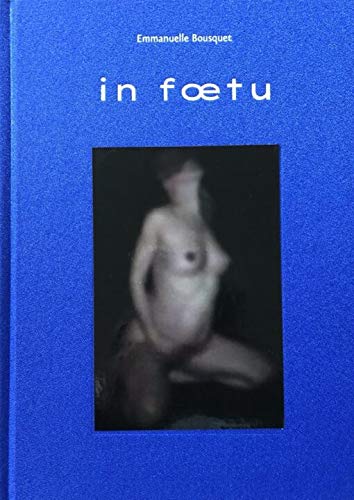 In Foetu livre philosophie métaphysique et essai littéraire
