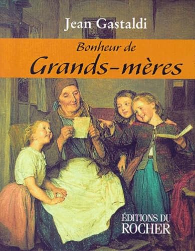 Bonheur de grands-mères Gastaldi, Jean