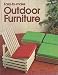 Easy-to-make outdoor furniture (A Sunset book)