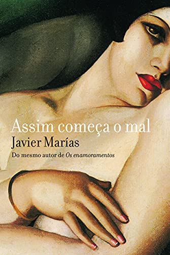 Assim começa o mal - Marías, Javier