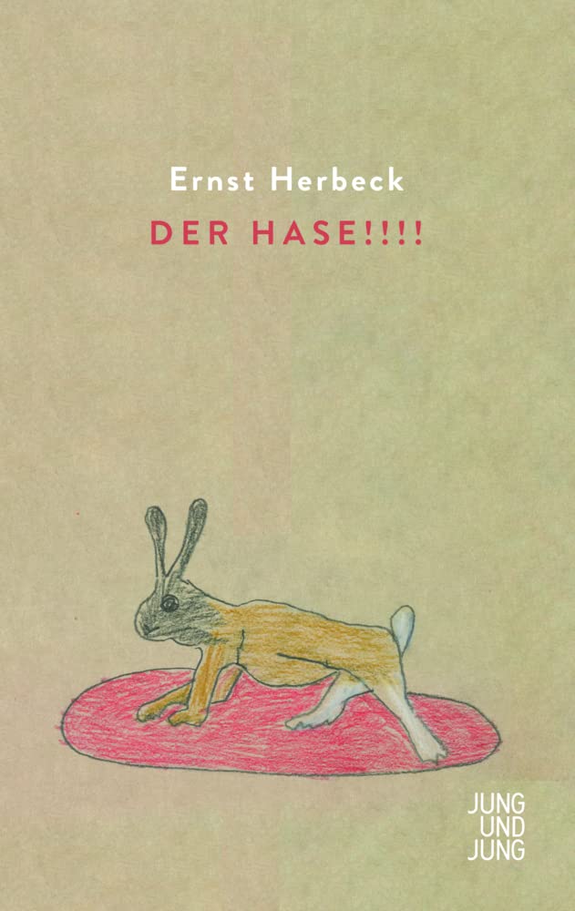 Der Hase!!!!: Ausgewählte Gedichte. Erweiterte Neuauflage