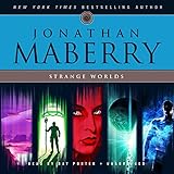 Strange Worlds: Short Fiction by Jonathan Maberry