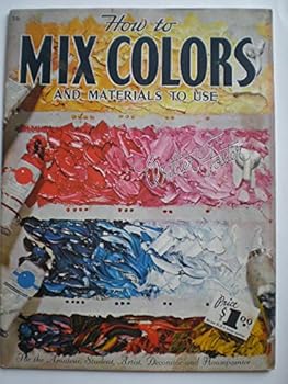 Unknown Binding How to mix colors and materials to use Book