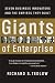 Giants of Enterprise: Seven Business Innovators and the Empires They Built