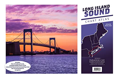 Paradise Cay Publications Long Island Sound Chart Atlas (12 x 18 Spiral-Bound Book of Reduced-Scale NOAA Charts)