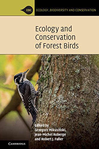 Ecology and Conservation of Forest Birds (Ecology, Biodiversity and Conservation)