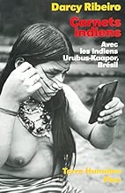 Download Carnets indiens - Avec les indiens Urubus-Kaapor - Brésil PDF