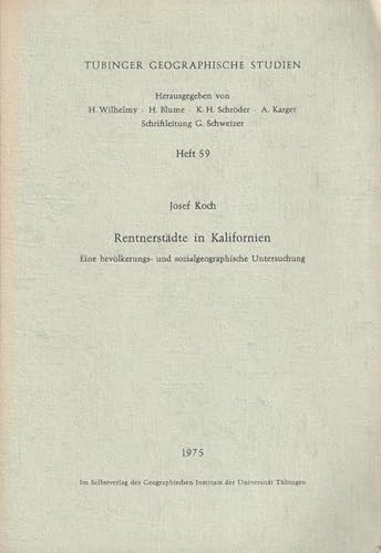 Josef Koch:Rentnerstädte in Kalifornien