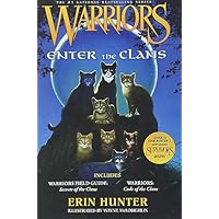 Warriors: Enter the Clans: Includes Warriors Field Guide: Secrets of the Clans/Warriors