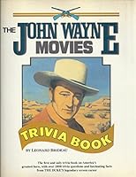 John Wayne Movies Trivia Book 0517676737 Book Cover