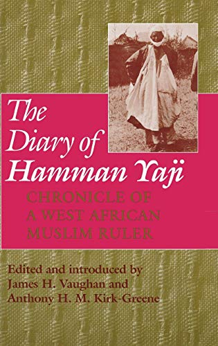 The Diary of Hamman Yaji: Chronicle of a West African Muslim Ruler