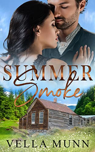Summer Smoke (Gold Camp Dreams Book 2)
