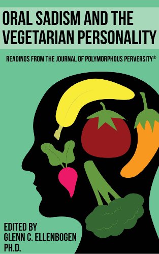 Télécharger Oral Sadism and the Vegetarian Personality (English Edition) livre En ligne