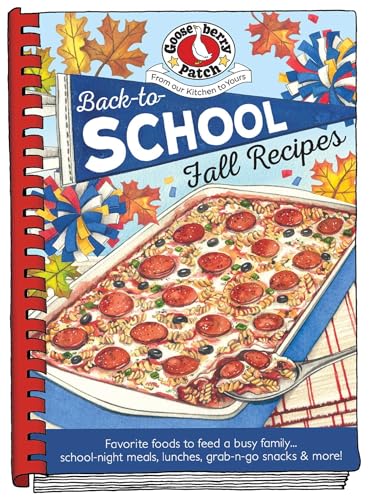 Back-To-School Fall Recipes (Seasonal Cookbook Collection)