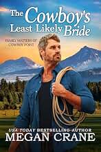 The Cowboy’s Least Likely Bride (Family Matters of Cowboy Point Book 1) (English Edition)