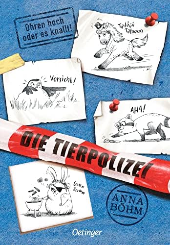 Die Tierpolizei 2. Ohren hoch oder es knallt!: Ohren hoch oder es knallt!