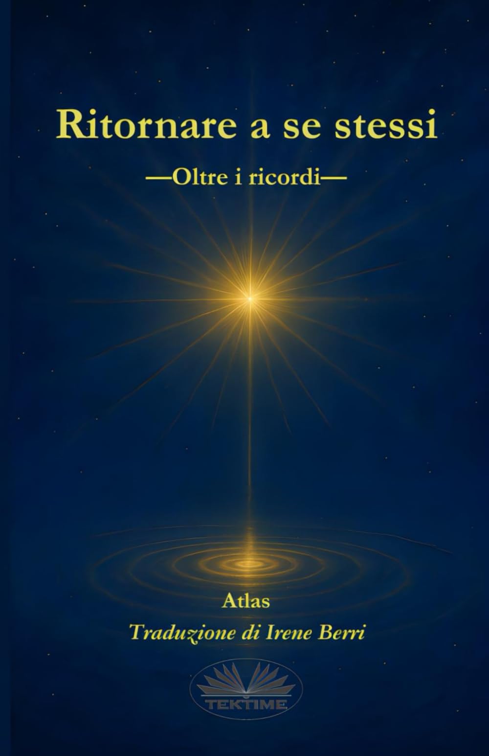 Ritornare A Se Stessi: Oltre I Ricordi
