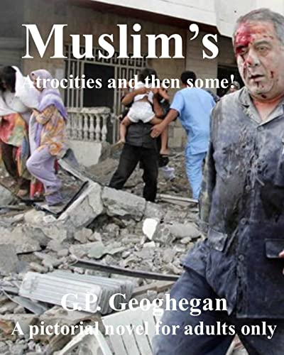 Muslim's Atrocities and Then Some (Dark Night Series)