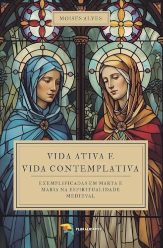 VIDA ATIVA E VIDA CONTEMPLATIVA