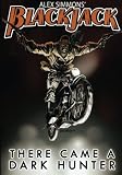 Blackjack: There Came A Dark Hunter: The Further Adventures of Arron Day