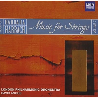 Music Of Barbara Harbach: Music For Strings, Vol. 7