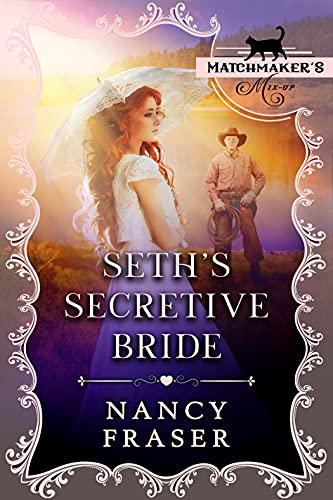 Seth's Secretive Bride: (Matchmaker's Mix-Up Book 12)