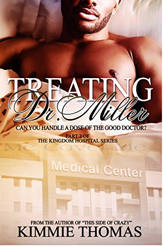 Treating Dr Miller Kingdom Hospital Series Book 2 Ebook Thomas Kimmie Amazon In Kindle Store
