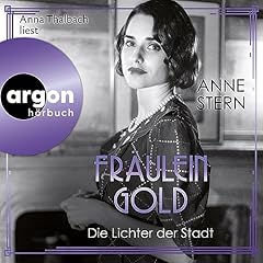 Couverture de Fr&auml;ulein Gold. Die Lichter der Stadt