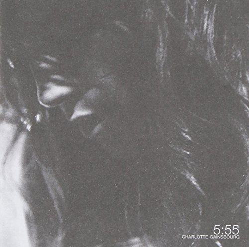 5:55 [Audio CD] Charlotte Gainsbourg