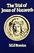 The Trial of Jesus of Nazareth