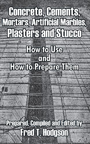 Concrete, Cements, Mortars, Artificial Marbles, Plasters And Stucco: How To Use And How To Prepare Them #TOP10