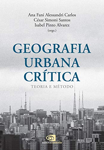 Geografia urbana crítica: Teoria e método