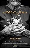 christliche romane ebook kostenlos  All die Jahre: Eine lebenslange Sehnsucht und ein großes Wunder. Die wahre Geschichte einer Mutter, die niemals die Hoffnung aufgab.