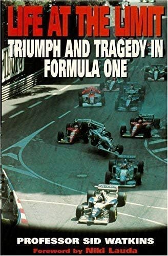 Life at the Limit: Triumph and Tragedy in Formula One