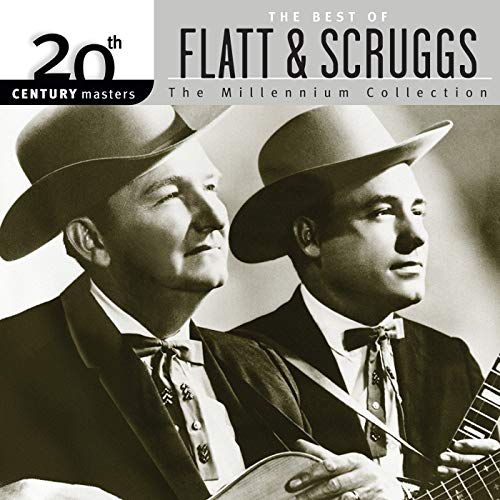 20th Century Masters The Best Of Flatt & Scruggs The Millennium