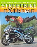 Streetbike extreme.